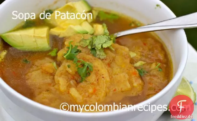 Sopa de Patacón (Gebratene Grüne Kochbananen-Suppe)
