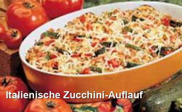 Italienische Zucchini-Auflauf - Mediterran Rezepte