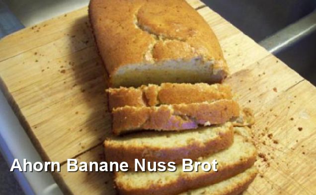 Ahorn Banane Nuss Brot - Lacto-ovo-vegetarisch Rezepte