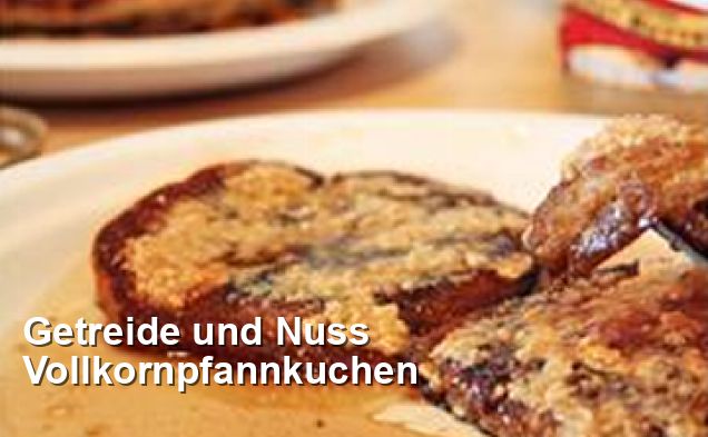 Getreide und Nuss Vollkornpfannkuchen - Lacto-ovo-vegetarisch Rezepte