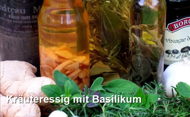 Kräuteressig mit Basilikum - Gluten Frei Rezepte