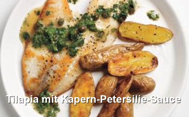 Tilapia mit Kapern-Petersilie-Sauce - Gluten Frei Rezepte