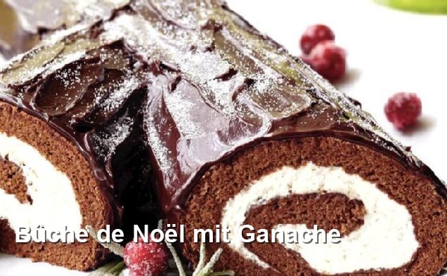 Bûche de Noël mit Ganache - Lacto-ovo-vegetarisch Rezepte