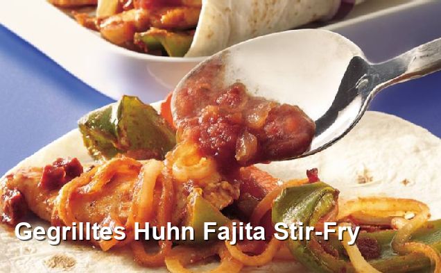 Gegrilltes Huhn Fajita Stir Fry Mexikanisch Rezepte