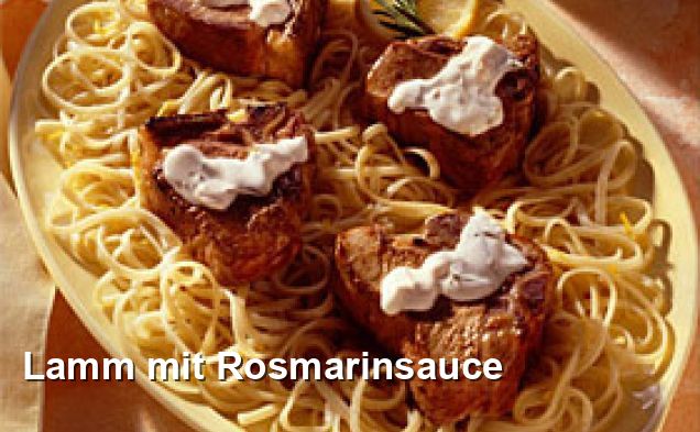 Lamm mit Rosmarinsauce - Mittagessen Rezepte
