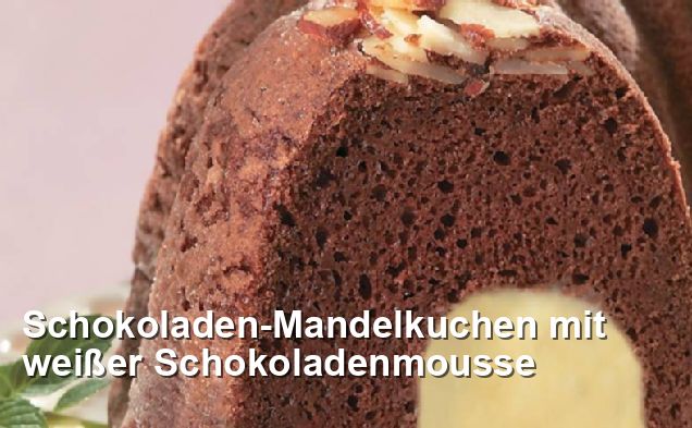 Schokoladen-Mandelkuchen mit weißer Schokoladenmousse - Lacto-ovo ...