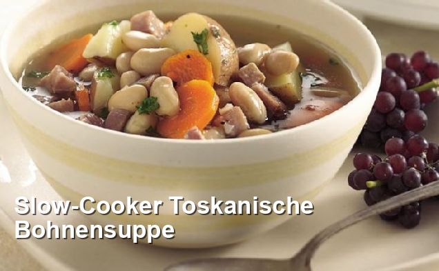 Slow-Cooker Toskanische Bohnensuppe - Gluten Frei Rezepte