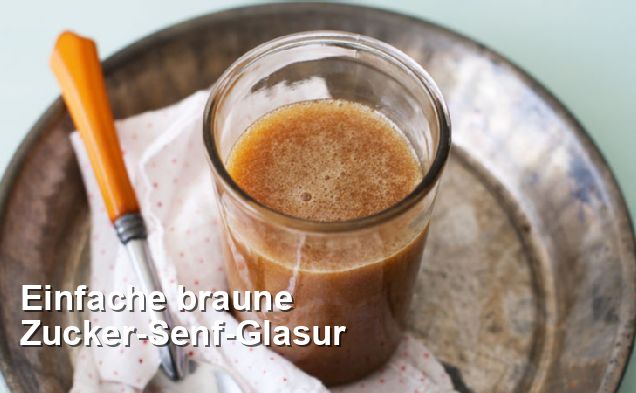 Einfache braune Zucker-Senf-Glasur - Gluten Frei Rezepte