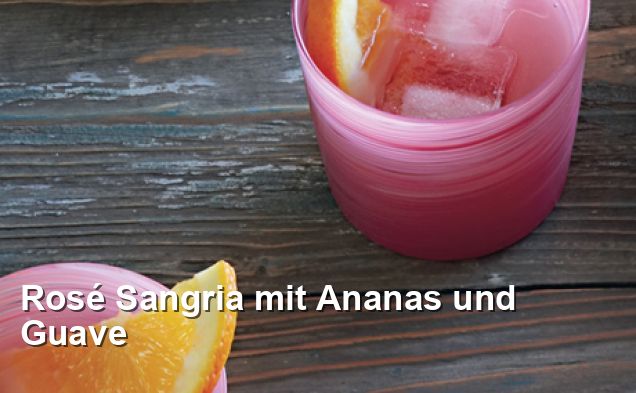 Rosé Sangria mit Ananas und Guave - Mexikanisch Rezepte