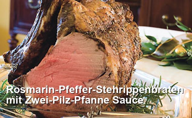 Rosmarin-Pfeffer-Stehrippenbraten mit Zwei-Pilz-Pfanne Sauce - Beilage ...