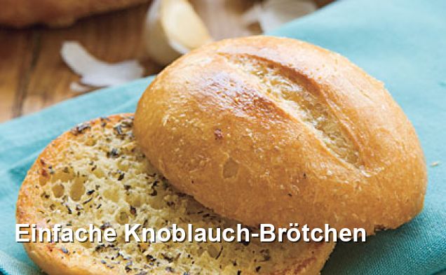 Einfache Knoblauch-Brötchen - Lacto-ovo-vegetarisch Rezepte