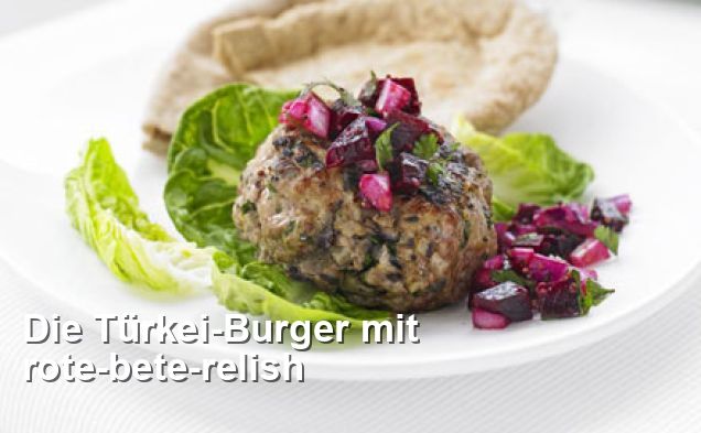 Die Türkei-Burger mit rote-bete-relish - Amerikanisch Rezepte