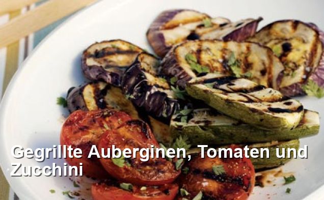 Gegrillte Auberginen, Tomaten und Zucchini - Gluten Frei Rezepte
