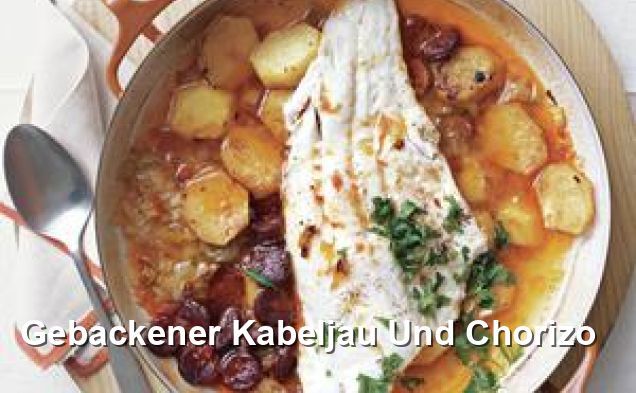 Gebackener Kabeljau Und Chorizo - Gluten Frei Rezepte