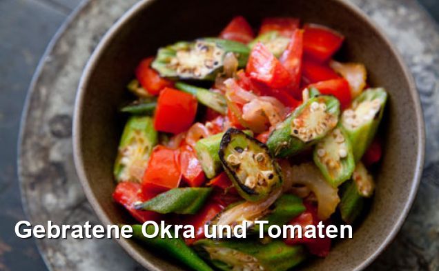 Gebratene Okra und Tomaten - Gluten Frei Rezepte