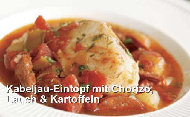 Kabeljau-Eintopf mit Chorizo, Lauch &amp; Kartoffeln - Gluten Frei Rezepte