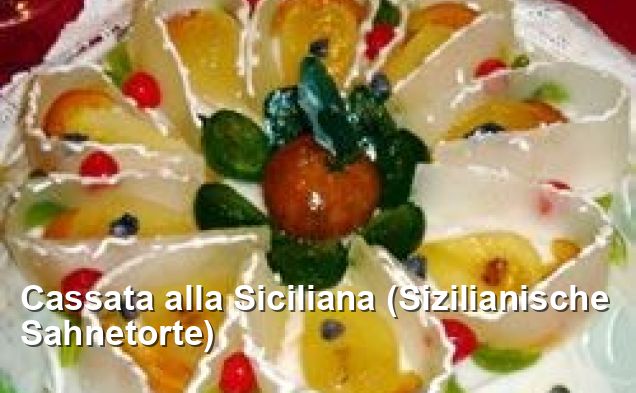 Cassata alla Siciliana (Sizilianische Sahnetorte) - Mittagessen Rezepte