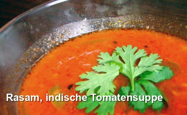 Rasam, indische Tomatensuppe - Indisch Rezepte
