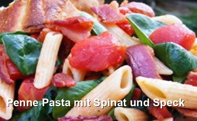 Penne Pasta mit Spinat und Speck - Ohne Milch Und Milchprodukte Rezepte