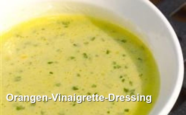 Orangen-Vinaigrette-Dressing - Gluten Frei Rezepte