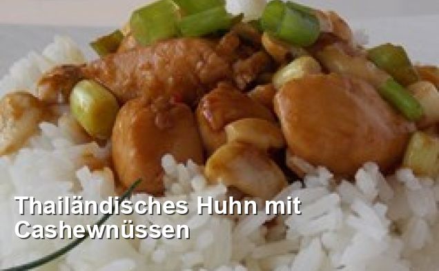 Thailändisches Huhn mit Cashewnüssen - Thailändisch Rezepte