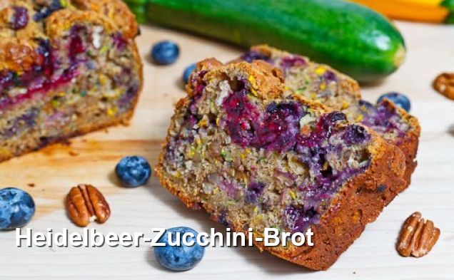 Heidelbeer-Zucchini-Brot - Lacto-ovo-vegetarisch Rezepte