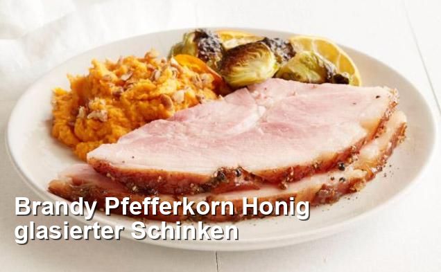 Brandy Pfefferkorn Honig glasierter Schinken - Gluten Frei Rezepte