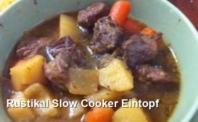 Rustikal Slow Cooker Eintopf - Gluten Frei Rezepte