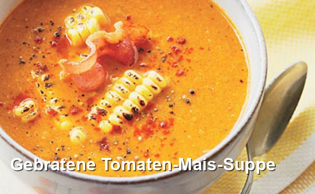 Gebratene Tomaten-Mais-Suppe - Gluten Frei Rezepte