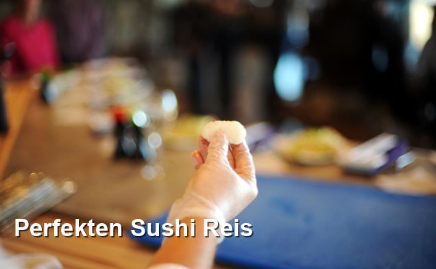 Perfekten Sushi Reis - Asiatisch Rezepte