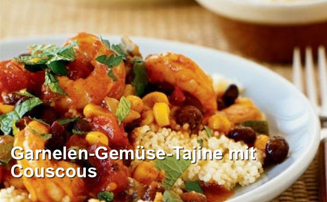 Garnelen-Gemüse-Tajine mit Couscous - Ohne Milch Und Milchprodukte Rezepte
