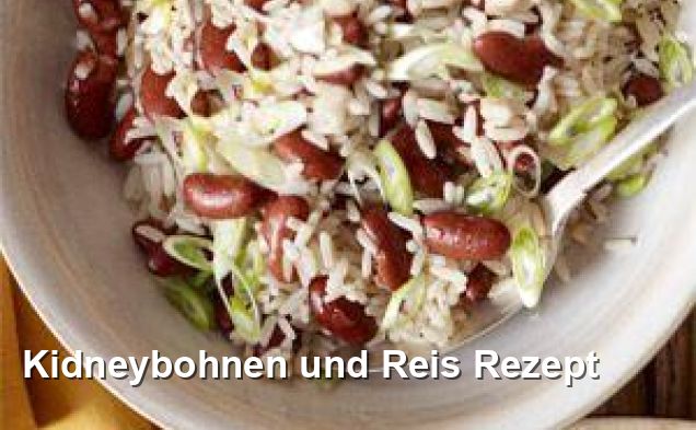 Kidneybohnen und Reis Rezept - Gluten Frei Rezepte