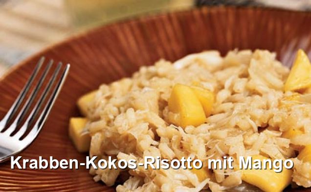 Krabben-Kokos-Risotto mit Mango - Mediterran Rezepte