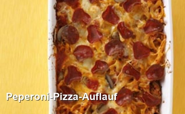 Peperoni-Pizza-Auflauf - Mediterran Rezepte