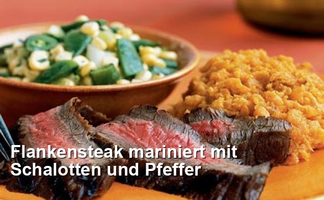 Flankensteak mariniert mit Schalotten und Pfeffer - Gluten Frei Rezepte