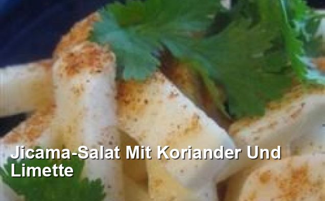 Jicama-Salat Mit Koriander Und Limette - Gluten Frei Rezepte