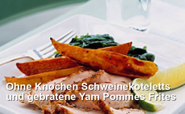 Ohne Knochen Schweinekoteletts und gebratene Yam Pommes Frites ...