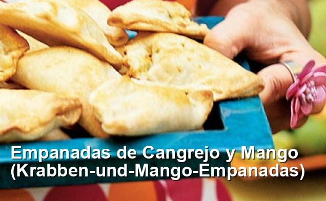 Empanadas de Cangrejo y Mango (Krabben-und-Mango-Empanadas) - Spanisch ...