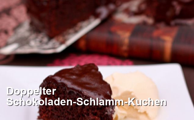 Doppelter Schokoladen-Schlamm-Kuchen - Antipasti Rezepte