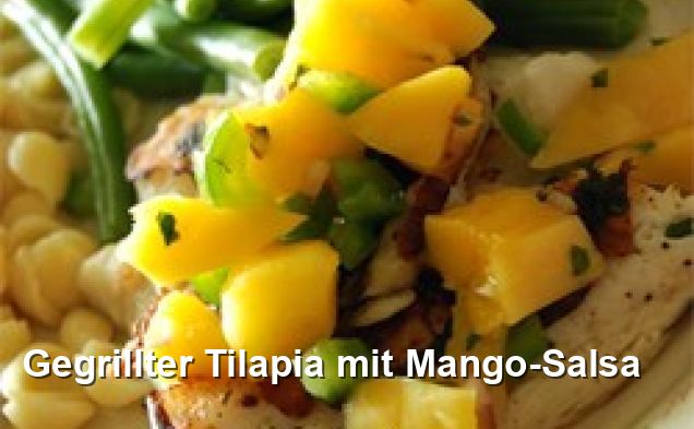 Gegrillter Tilapia mit Mango-Salsa - Mexikanisch Rezepte