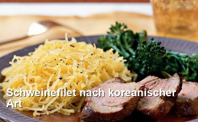 Schweinefilet nach koreanischer Art - Gluten Frei Rezepte