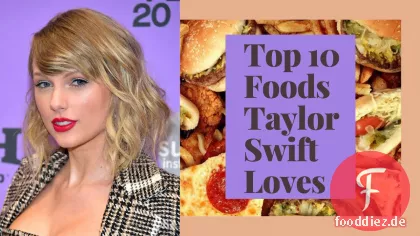 Ihr innerer Koch mit Taylor Swifts Top-3-Rezepten aus ihrem geliebten NYC-Treffpunkt